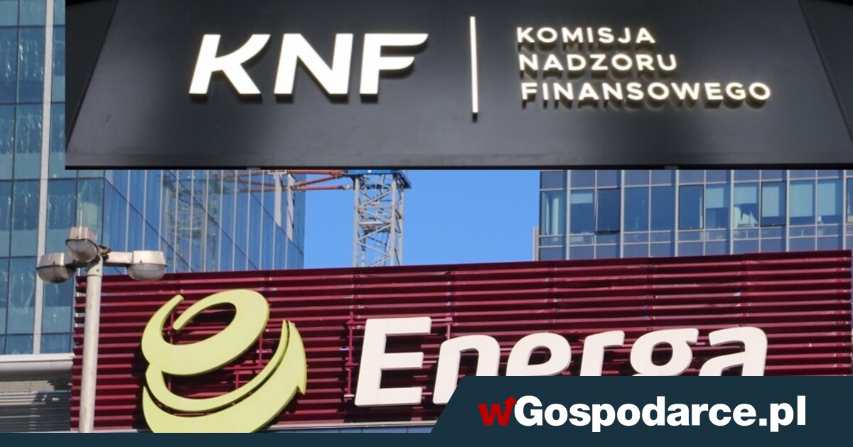 Insider trading akcjami Energi? KNF używa najcięższej broni