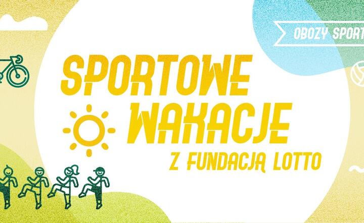 Sportowe Wakacje z LOTTO / autor: facebook.com/FundacjaLOTTO