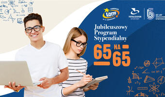 Rusza „Jubileuszowy program stypendialny 65 na 65”