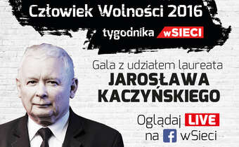 Jarosław Kaczyński Człowiekiem Wolności Tygodnika „wSieci”