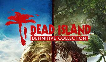 Dead Island Definitive Collection - udany powrót polskiego hitu