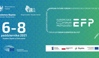 6 – 8 października, Stadion Śląski. Europejskie Forum Przyszłości