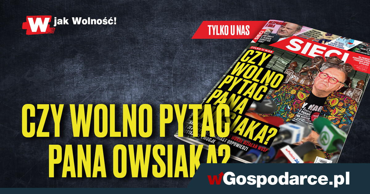 „Sieci”: Czy wolno pytać pana Owsiaka?