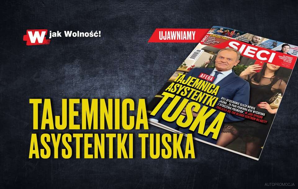 W tygodniku „Sieci”: Tajemnica asystentki Tuska