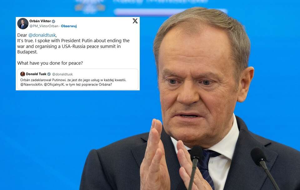 Tusk attacked the president   and the president  of PiS. It's about Orban