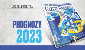 „Gazeta Bankowa”: prognozy na rok 2023