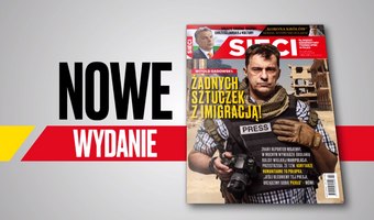 Nowy tygodnik „Sieci”: Żadnych sztuczek z imigracją!