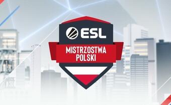 Startują play-offy 22 edycji ESL Mistrzostw Polski. Poznaj ich partnerów