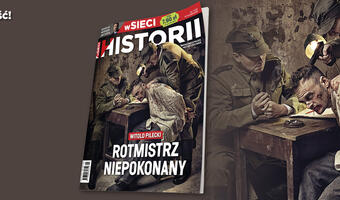 Nowe wydanie „wSieci Historii” o rotmistrzu Witoldzie Pileckim