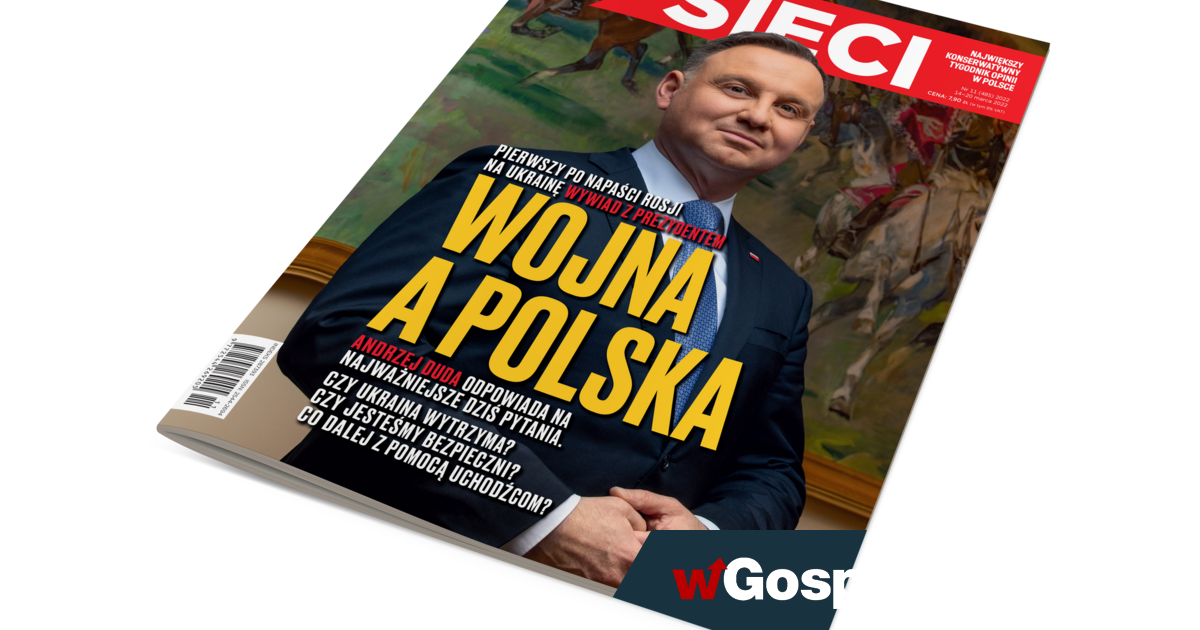 Prezident Polské republiky Andrzej Duda v týdeníku „Sieci“: V této válce se rozhoduje i o našich věcech