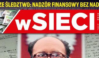 wSieci: Sensacyjne wyniki dziennikarskiego śledztwa – co ukrywa KNF