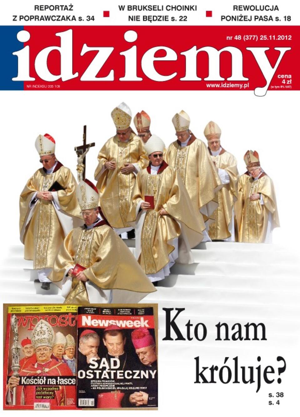 Tygodnik "Idziemy" - nowoczesne, popularne pismo katolicko-społeczne. U dołu - przykłady wulgarnej propagandy antykościelnej we współczesnej Polsce. 