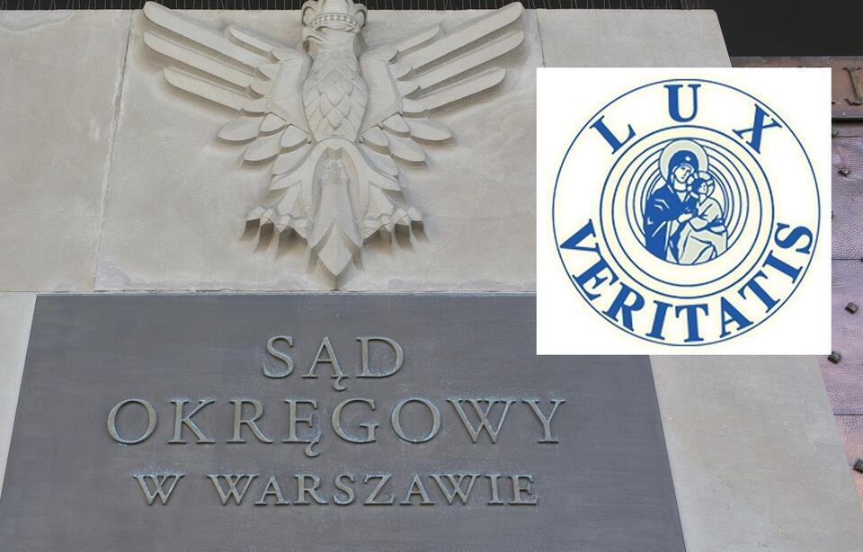 Sąd Okręgowy w Warszawie; logo Fundacji Lux Veritatis / autor: Fratria/luxveritatis.pl