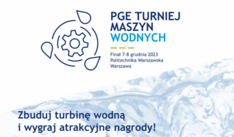 Rusza trzecia edycja konkursu „PGE Turniej Maszyn Wodnych"