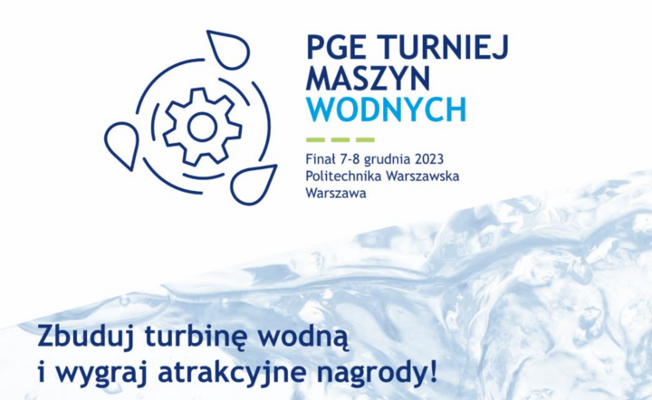 Rusza trzecia edycja konkursu „PGE Turniej Maszyn Wodnych"
