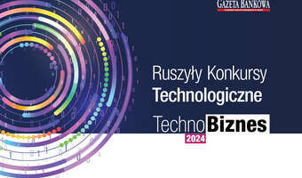 TechnoBiznes 2024. Ruszyły konkursy technologiczne „Gazety Bankowej”