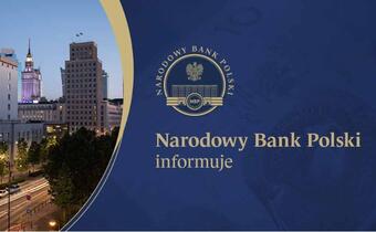NARODOWY BANK POLSKI INFORMUJE: