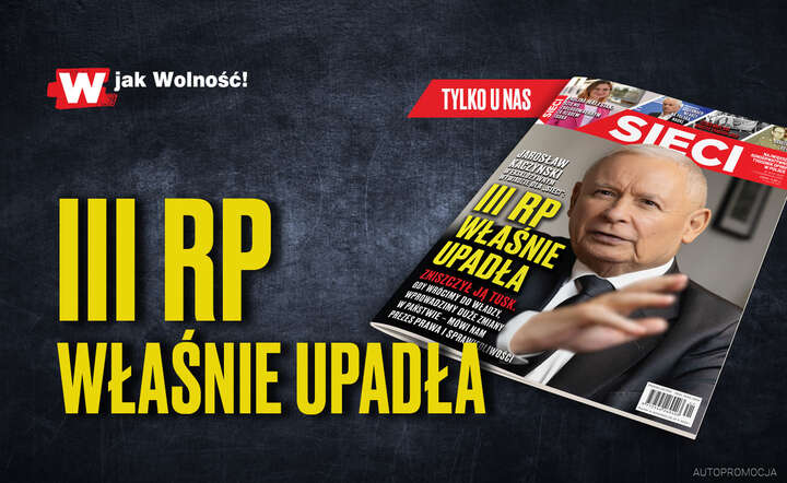 Jarosław Kaczyński dla „Sieci”: III RP właśnie upadła