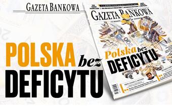 „Gazeta Bankowa”: Polska bez deficytu