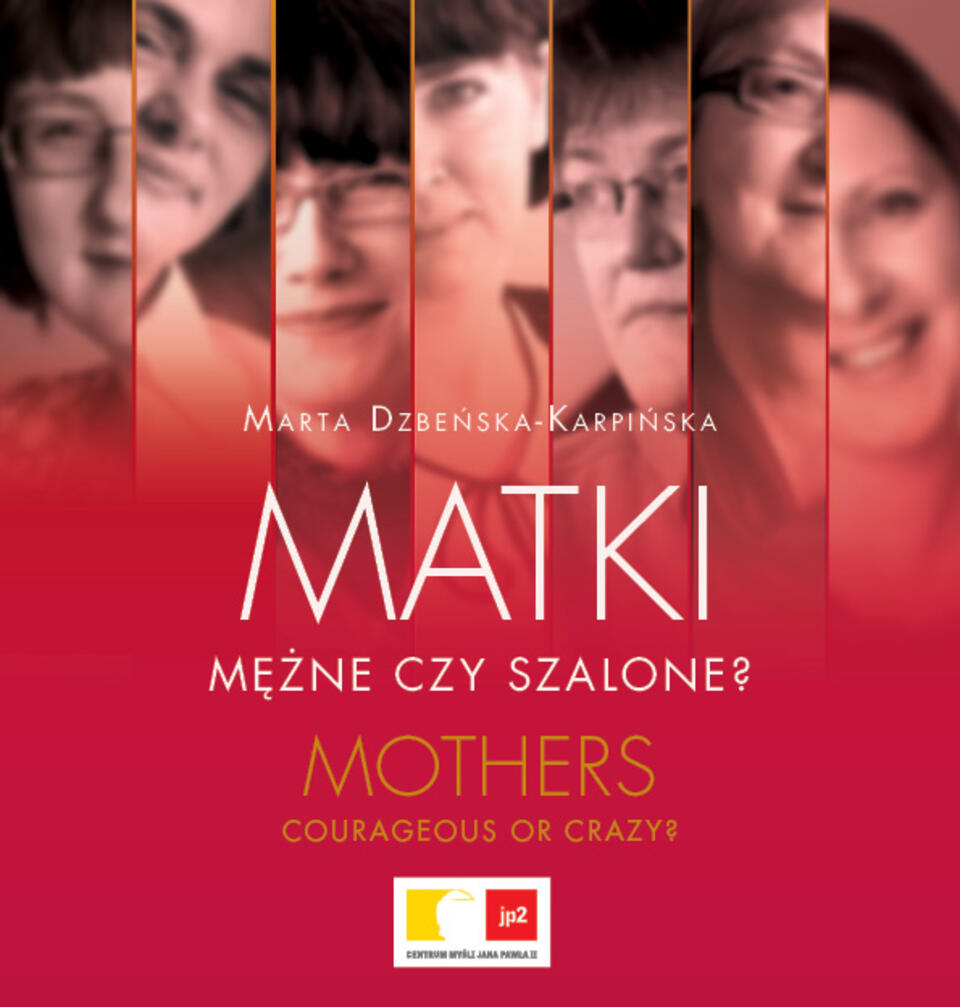 Okładka ksiązki "Matki: mężne czy szalone?"