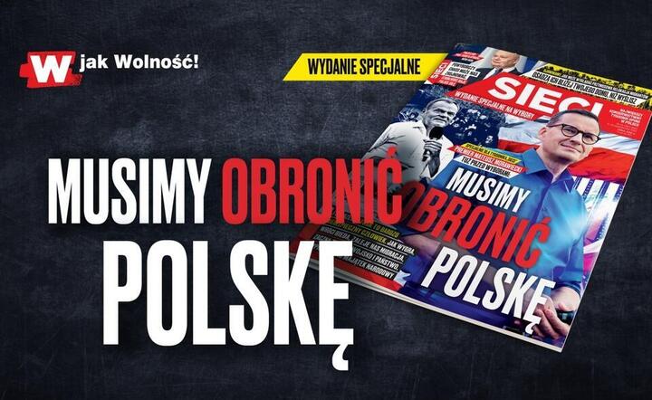 Premier Morawiecki w „Sieci”: Musimy obronić Polskę