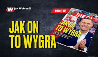 „Sieci”: Karol Nawrocki – jak on to wygra