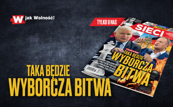„Sieci”: Taka będzie wyborcza bitwa