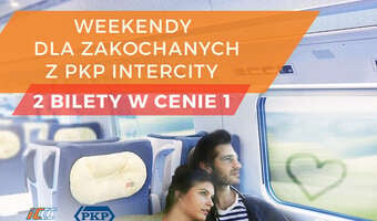 Dwa bilety w cenie jednego, czyli walentynki według PKP Intercity