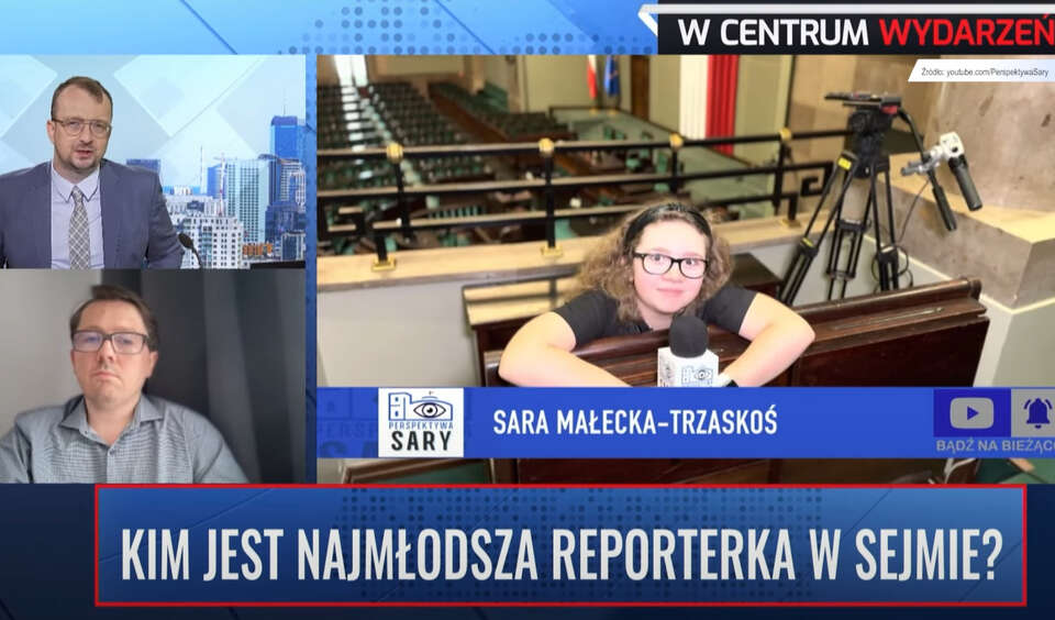 Zapytaliśmy ojca Sary o „najmłodszą dziennikarkę w Sejmie