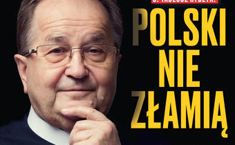 W tygodniku „Sieci”: Polski nie złamią