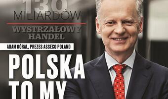 Polska to my – mówi Adam Góral, prezes i twórca Asseco