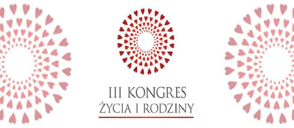 III Kongres Życia i Rodziny 